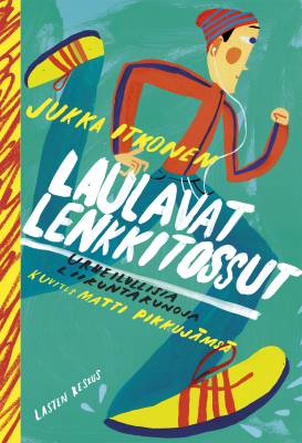 Laulavat lenkkitossut